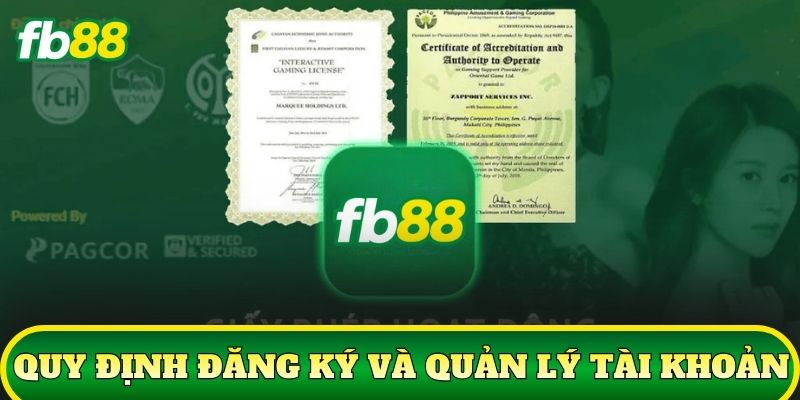 Quy Định Luật Lệ 2 Quy định đăng ký và quản lý tài khoản