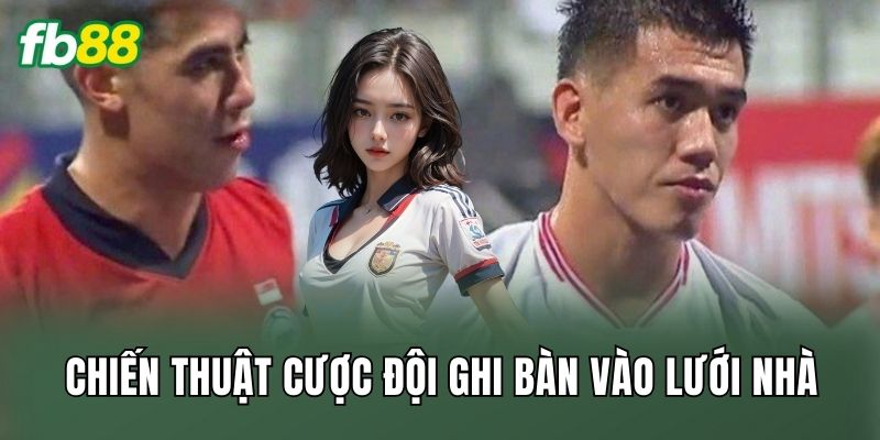 Cược Đội Ghi Bàn Vào Lưới Nhà: Sức Hút Khó Đoán 3 Chiến thuật cược đội ghi bàn vào lưới nhà