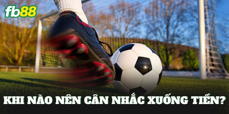 Kèo Bàn Thắng Sau Pha Bóng Bật Ra Có Dễ Thắng Hay Không? 2 Khi nào nên cân nhắc xuống tiền?