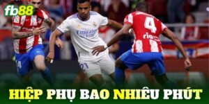 hiep phu bao nhieu phut