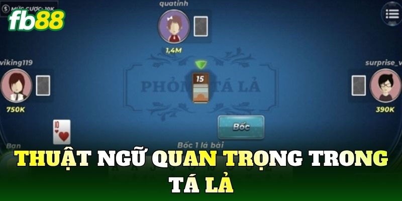Thuật ngữ quan trọng trong Tá Lả