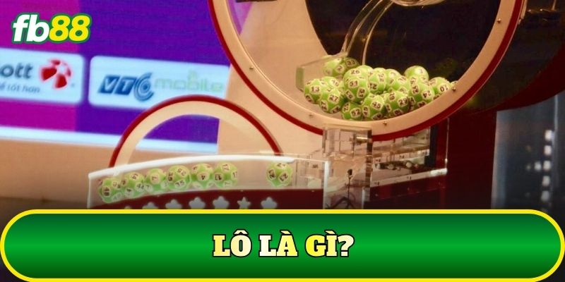 Lô là gì?