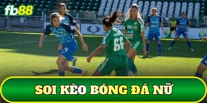 Soi Kèo Bóng Đá Nữ