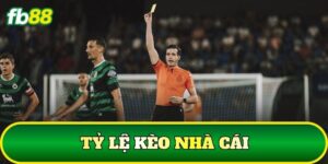 Tỷ Lệ Kèo Nhà Cái