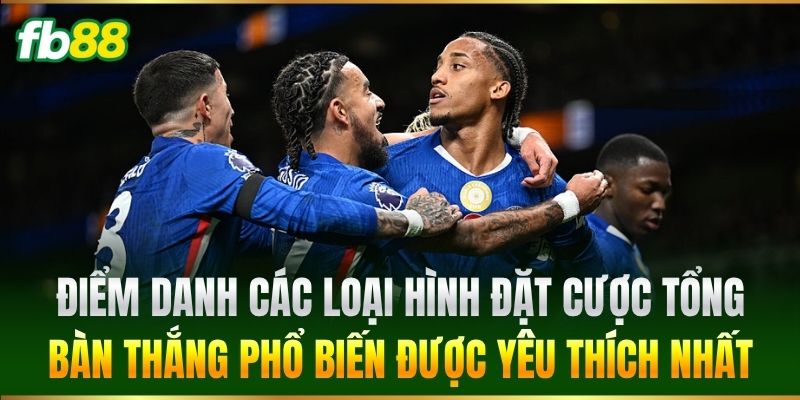 Điểm danh các loại hình đặt cược phổ biến được yêu thích nhất