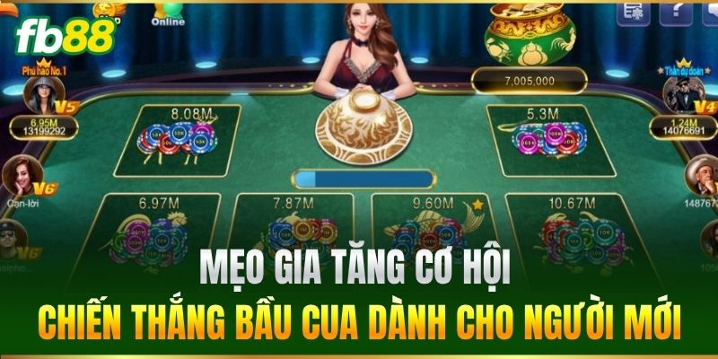 Mẹo gia tăng cơ hội chiến thắng Bầu Cua dành cho người mới